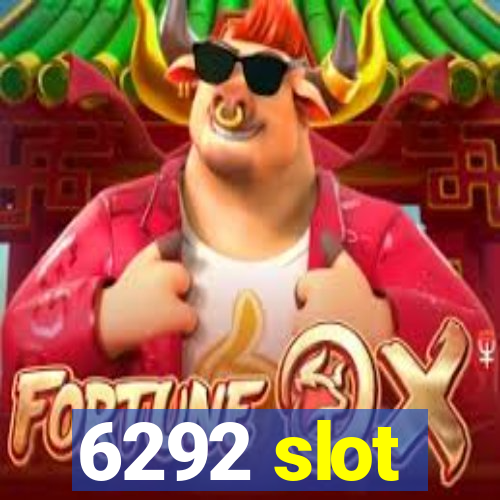 6292 slot